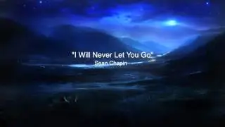Sean Chapin - I Will Never Let You Go