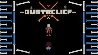 DustTale: DustBelief | Final Encounter