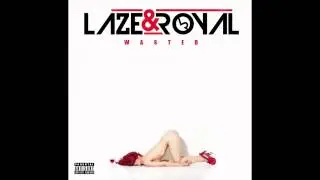 LAZE & ROYAL - Party in the Hills (Audio)