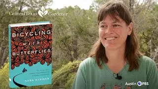 Bicycling With Butterflies: 10,201 Miles with Monarchs | Central Texas Gardener