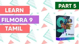 Wondershare filmora 9 tutorial in Tamil - Timeline | Part 5
