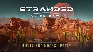 Stranded: Alien Dawn | Dunes and Moons | Early Access Update #1 Out Now