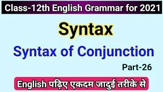 ENGLISH Grammar Syntax,/Class-12 Syntax in Hindi,/Class-12 English Grammar,/Board Exams 2021/Part-26