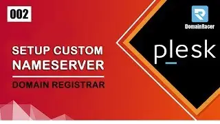 Plesk Tutorial 002 : Setup Custom Nameservers At Domain Registrar