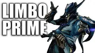 Warframe - Limbo Prime & Destreza Prime
