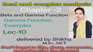 Real and complex analysis, BA/ BSc 6th sem, unit-1, Beta and Gamma Function( lec-10), Examples