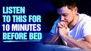 Don't Go To Sleep Without Listening To This Prayer