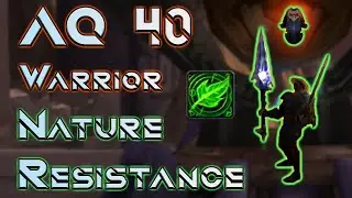 AQ 40 Warrior Nature Resistance Guide Classic Wow