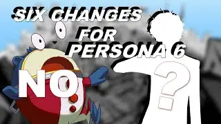 Six things Atlus Should Change for Persona 6