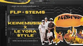 KEINEMUSIK FLP (Le Yora x Keinemusik, Rufus Du Sol Style) FLP + Stems #afterlife #tutorial #flstudio