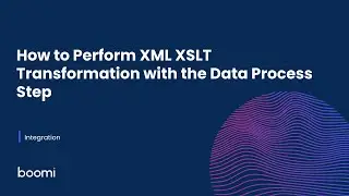 How to Perform XML XSLT Transformation with the Data Process Step