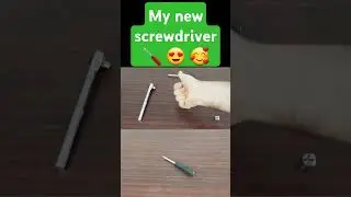 Presenting a new screwdriver 🪛