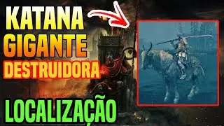 ELDEN RING DLC KATANA GIGANTE TESTES E LOCALIZAÇÃO