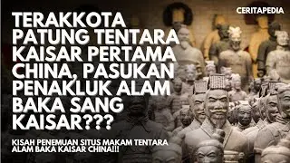 Teraccota Army | Pasukan Alam Baka Kaisar China Pertama