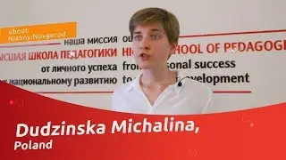 Dudzinska Michalina (Poland) about Nizhny Novgorod