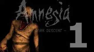 MAN WHAT DID I JUST GET MYSELF INTO [AMNESIA: THE DARK DESCENT] [LIVESTREAM][PART 1]