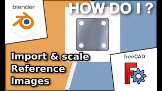 How to Import & Scale Reference Images | Blender 3D Vs FreeCAD | Comparison for Beginners