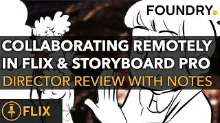 04 Collaborating Remotely in Flix & Storyboard Pro - Director Review with Notes