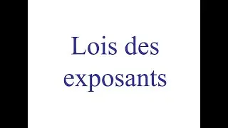 Lois des exposants
