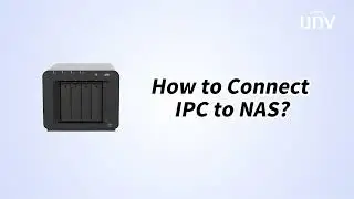 How to Connect IPC to NAS
