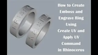 How to Create Emboss and Engrave Ring Using Create UV and Apply UV Command in Rhinoceros