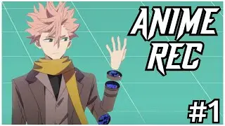 Anime Recommendation in Under 60 Seconds #1