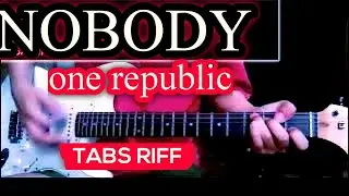 ONE REPUBLIC NOBODY FROM.KAIJU NUMBER 8 GUITAR TUTORIAL TABS