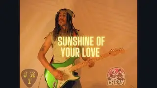 Cream - Sunshine of your Love (Jonny KT Cover)