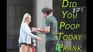 'Did You Poop Today' Prank