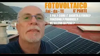 Impianto FOTOVOLTAICO FAI-DA-TE da 3,1 Kw - E POI? COME E' ANDATA A FINIRE? FUNZIONA? PRODUCE?