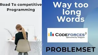 Way Too Long Word | Codeforces | Problemset