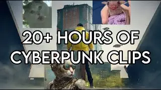 Cyberpunk Clips after 20+ Hours