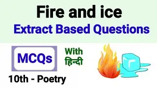 fire and ice mcq | fire and ice extract based questions | fire and ice extract based questions mcq