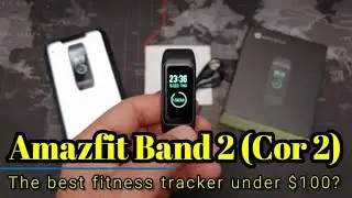 Amazfit Band 2 - The best fitness tracker under $100?