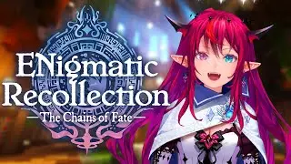 【ENigmatic Recollection: Chapter 2】Let Her Cook
