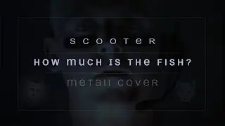 SCOOTER   How Much Is The Fish?