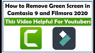How to Remove Green Screen in Camtasia 9 and Filmora 2020
