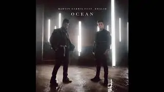 Martin Garrix - Ocean FEAT Khalid Instrumental