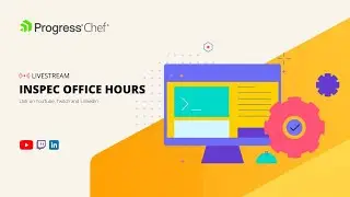 Community Office Hours Session - InSpec