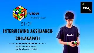 Cuberview EP - 1 | Ft. SpaceTime Cubing (Akshaansh Chilakapati) | Interview Series | CuboPhile