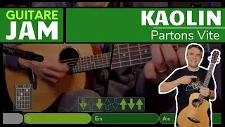 Partons Vite - Kaolin - Jam Play Along Guitare Facile - Morceau complet + Accords