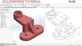 SolidWorks 3D Modeling Tutorial: Ex 18 |Step-by-Step Tutorial