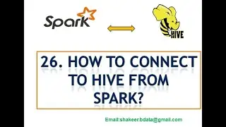 26. How to create Hive table from Spark?