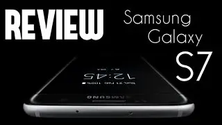 REVIEW completa SAMSUNG GALAXY s7