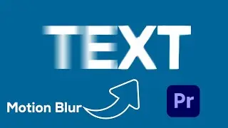 Motion Blur to Text in premiere pro | Text Animation