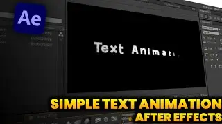 Simple Text Animation Tutorial - After Effects