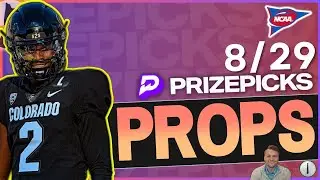 College Football PrizePicks + Underdog Player Prop Picks / Bets for Thursday, August 29th, 2024