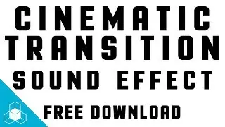 CINEMATIC TRANSITION SOUND EFFECT - Daily FREE Cinematic Sound Effects Download