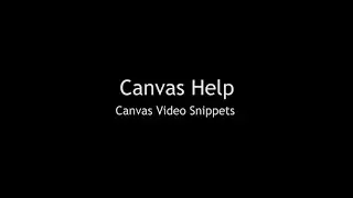 Canvas 24/7 Support