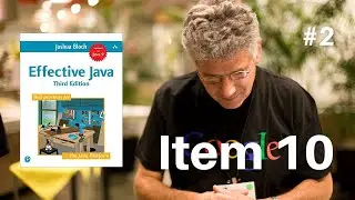 Effective Java By Joshua Bloch Item 10: Obey The General Contract When Overriding Equals (Part 2)